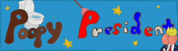 Poopy President