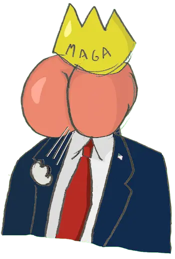 Our president, with a butt for a head